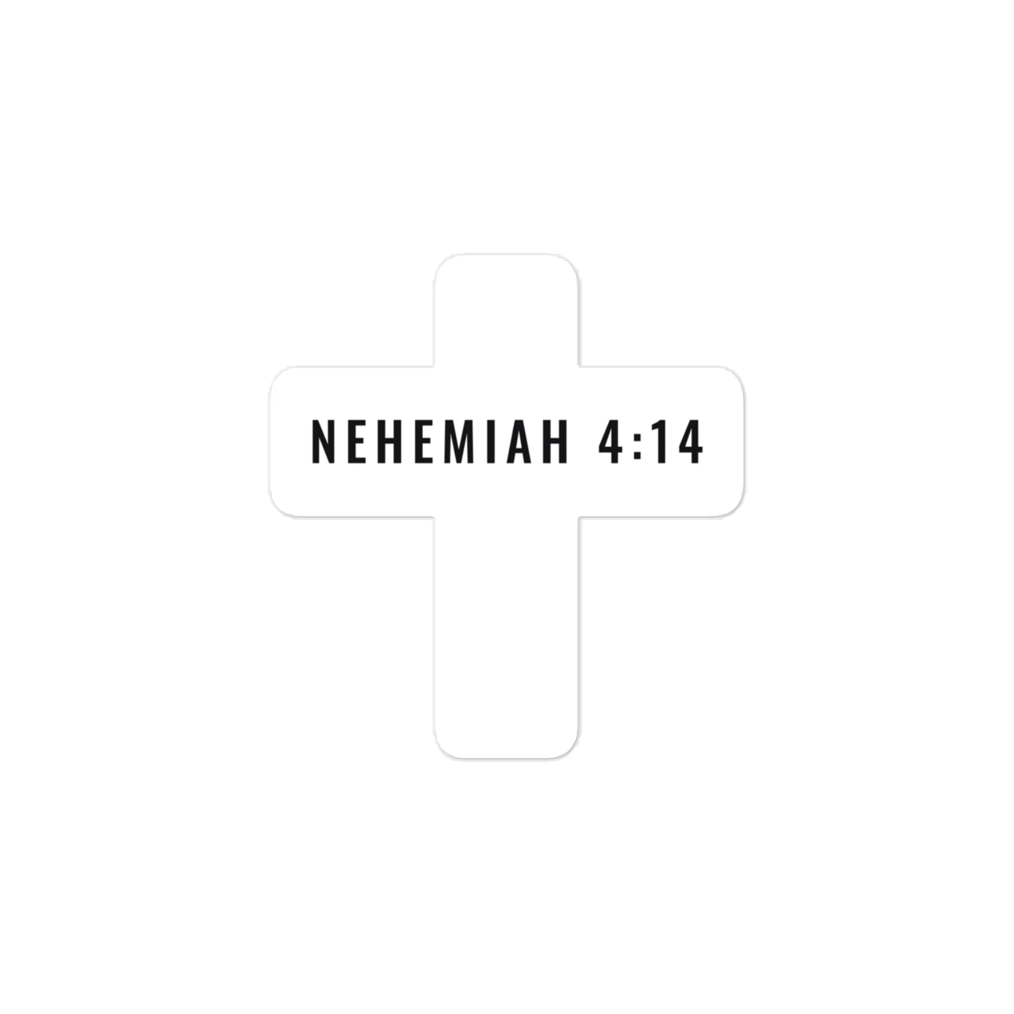 Nehemiah 4:14 Cross Vinyl Decal, front view